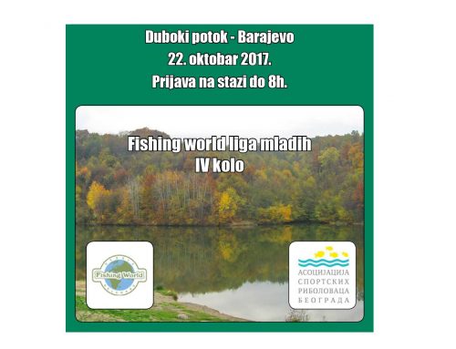 Četvrto kolo Fishing world lige mladih – 22. oktobar 2017 – Duboki potok Barajevo